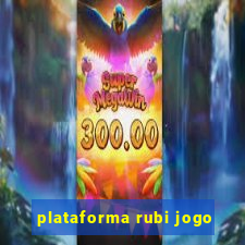 plataforma rubi jogo